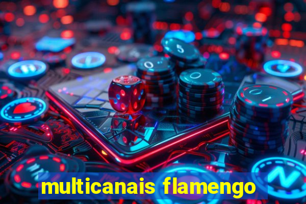 multicanais flamengo